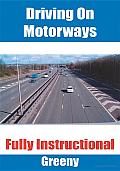 Driving on Motorways: Fully Instructional