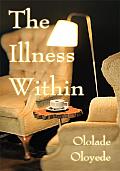 The Illness within