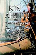 Bon Appetit!: Shawnee Hunter Georges Drouillard's List of Fine Dining Establishments along the Lewis and Clark Trail, as of a.d. 1806 and the Life and times of Geor