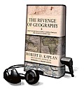 The Revenge of Geography: What the Map Tells Us about Coming Conflicts and the Battle Against Fate Cover