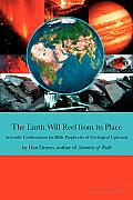The Earth Will Reel from Its Place: Scientific Confirmation for Bible Predictions of Geological Upheaval Cover
