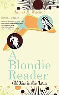 A Blondie Reader: Old Wine in New Verses