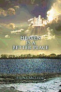Heaven Is a Better Place