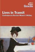 Lives in Transit: Recent Russian Women's Writing