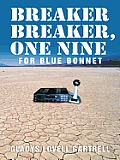 Breaker Breaker, One Nine for Blue Bonnet