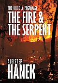 The Unholy Pilgrimage: The Fire and the Serpent