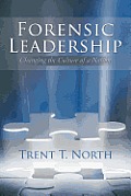 Forensic Leadership: Changing the Culture of a Nation