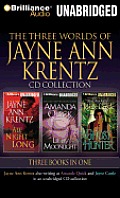 The Three Worlds of Jayne Ann Krentz: All Night Long, Lie by Moonlight, Ghost Hunter