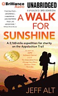 A Walk for Sunshine: A 2,160-Mile Expedition for Charity on the Appalachian Trail
