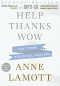 Help, Thanks, Wow: The Three Essential Prayers Cover