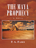 The Maya Prophecy