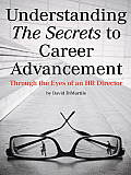 Understanding the Secrets to Career Advancement: Through the Eyes of an HR Director