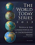 Russia and the Commonwealth of Independent States 2013 (World Today)