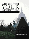Why Control Your Imagination?: How Psychologists Can (Re)Discover Their Souls