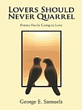 Lovers Should Never Quarrel: Poems You're Going to Love