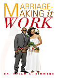 Marriage-Making it WORK