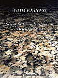God Exists!: Scientific Considerations in Defense of God