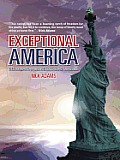 Exceptional America: A Message of Hope from a Modern-Day de Tocqueville