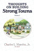 Thoughts on Building Strong Towns, Volume 1 Cover