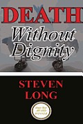 Death Without Dignity