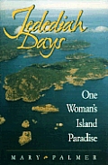 Jedediah Days: One Woman's Island Paradise