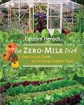 The Zero-Mile Diet: A Year-Round Guide to Growing Organic Food Cover