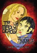 Truly, Madly, Deadly: The Unofficial True Blood Companion