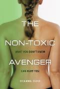 The Non-Toxic Avenger: What You Don't Know Can Hurt You
