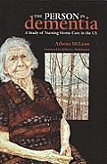 Person in Dementia : a Study of Nursing Home Care in the Us (07 Edition)