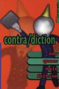 Contra/Diction: New Queer Male Fiction Cover
