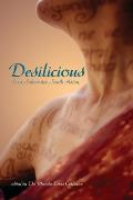 Desilicious: Sexy. Subversive. South Asian Cover
