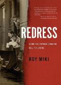 Redress: Inside the Japanese Canadian Call for Justice
