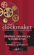 The Clockmaker: The Sayings and Doings of Samuel Slick of Slickville Cover