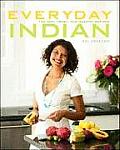 Everyday Indian: 100 Fast, Fresh and Healthy Recipes Cover