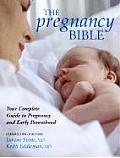 The Pregnancy Bible: Your Complete Guide to Pregnancy and Early Parenthood Cover