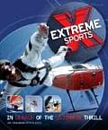 Extreme Sports: In Search of the Ultimate Thrill