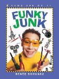 Funky Junk (Kids Can Do It)