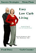 Easy Low Carb Living Simple & Practical