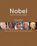 Nobel: A Century of Prize Winners