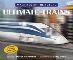 Ultimate Trains (Machines of the Future)
