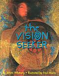 The Vision Seeker
