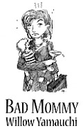 Bad Mommy