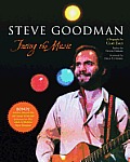 Steve Goodman: Facing the Music