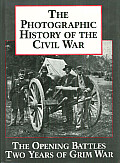 Photographic History of the Civil War V1