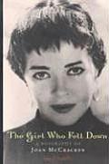 The Girl Who Fell Down: A Biography of Joan McCracken
