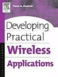 Developing Practical Wireless Applications