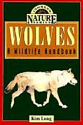 Wolves: A Wildlife Handbook (Johnson Nature)