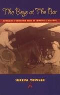 Boys at the Bar: Antics of a Vanishing Breed of Cowboys and Hellions