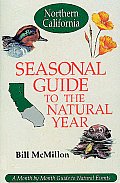 Seasonal Guide to the Natural Year: Northern California