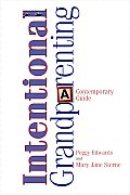 Intentional Grandparenting: A Contemporary Guide